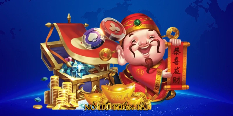 Nổ Hũ Thần Tài